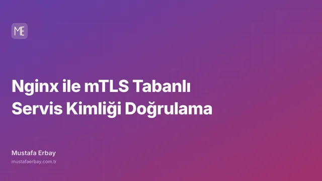 Nginx ile mTLS Tabanlı Servis Kimliği Doğrulama — kapak görseli