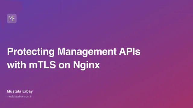 Protecting Management APIs with mTLS on Nginx — cover image