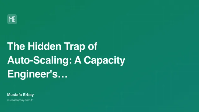 The Hidden Trap of Auto-Scaling: A Capacity Engineer's… — cover image