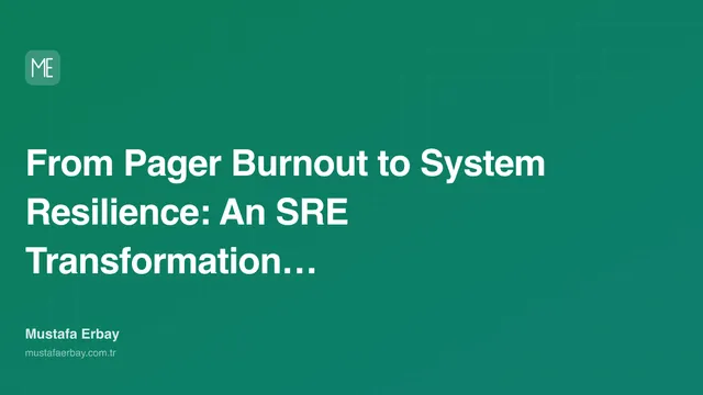 From Pager Burnout to System Resilience: An SRE Transformation Story — cover image