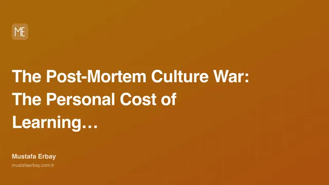 The Post-Mortem Culture War: The Personal Cost of Learning From… — cover image