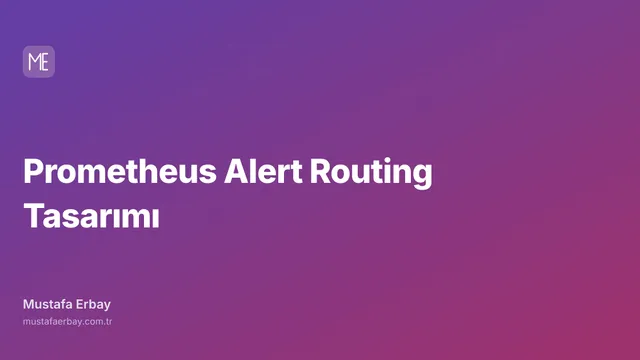 Prometheus Alert Routing Tasarımı — kapak görseli