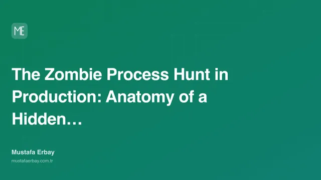 The Zombie Process Hunt in Production: Anatomy of a Hidden… — cover image