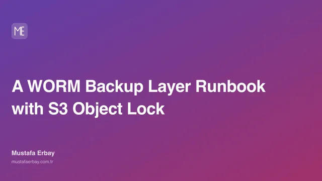 A WORM Backup Layer Runbook with S3 Object Lock — cover image