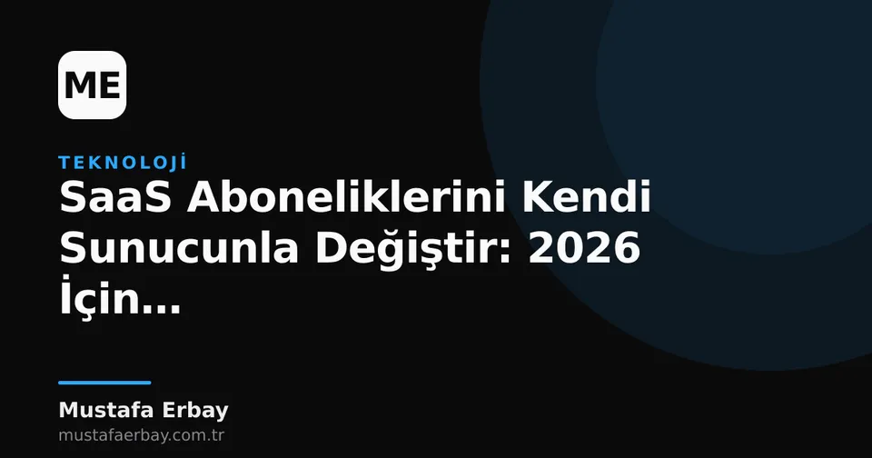 Kendi sunucunda çalışan açık kaynak yazılımlar