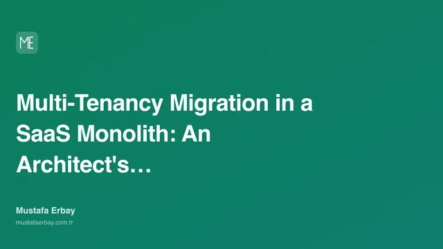 Multi-Tenancy Migration in a SaaS Monolith: An Architect's Hidden… — cover image