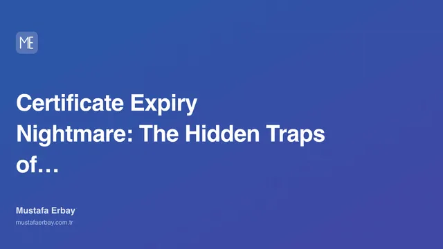 Certificate Expiry Nightmare: The Hidden Traps of Auto-Renewal — cover image