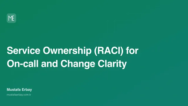 Service Ownership (RACI) for On-call and Change Clarity — cover image