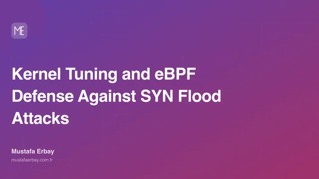 Kernel Tuning and eBPF Defense Against SYN Flood Attacks — cover image