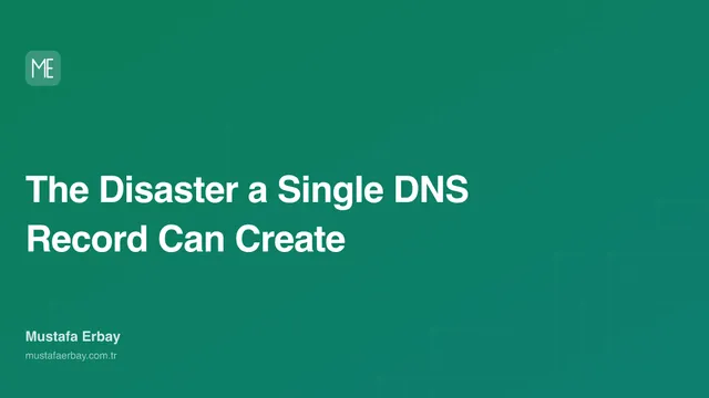 The Disaster a Single DNS Record Can Create — cover image