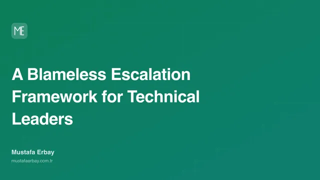 A Blameless Escalation Framework for Technical Leaders — cover image