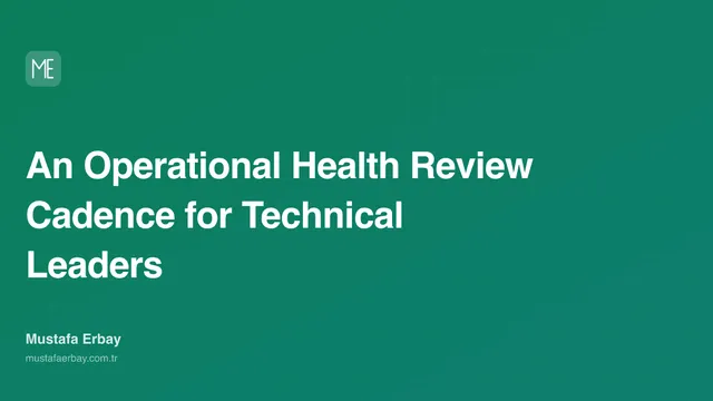 An Operational Health Review Cadence for Technical Leaders — cover image