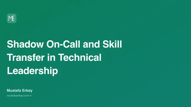 Shadow On-Call and Skill Transfer in Technical Leadership — cover image