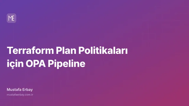 Terraform Plan Politikaları için OPA Pipeline — kapak görseli