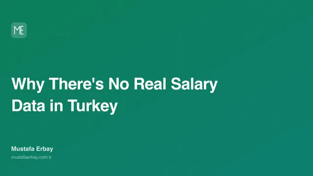 Why There's No Real Salary Data in Turkey — cover image