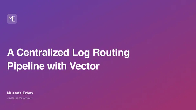 A Centralized Log Routing Pipeline with Vector — cover image