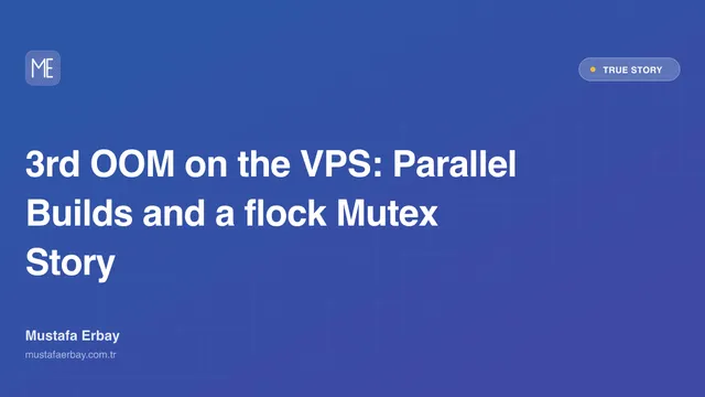 3rd OOM on the VPS: Parallel Builds and a flock Mutex Story — true story cover image