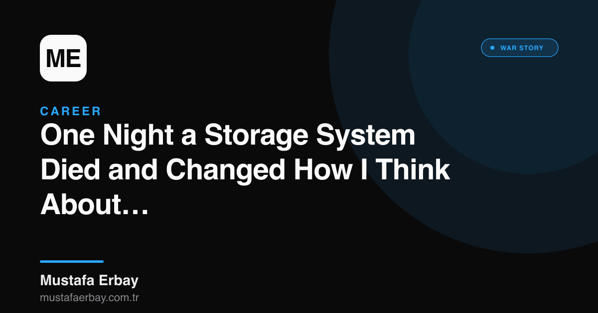 One Night a Storage System Died and Changed How I Think About Software — true story cover image