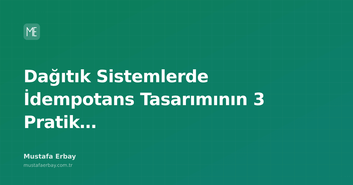 Dağıtık sistemler mimarisinde idempotans akışını gösteren teknik şema