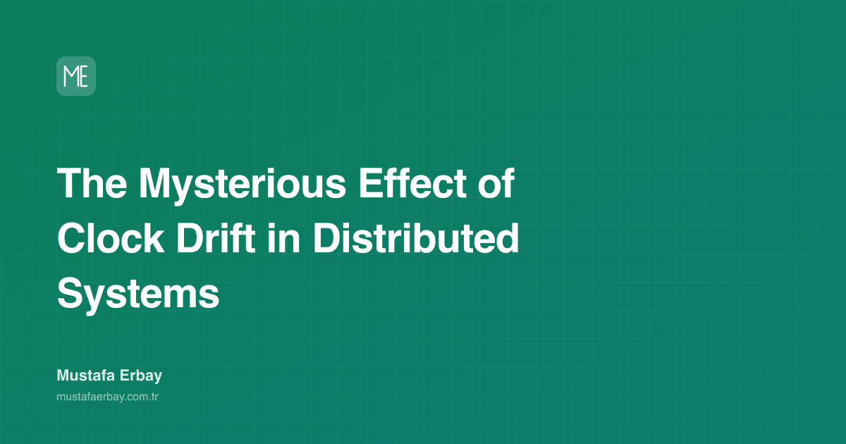 The Mysterious Effect of Clock Drift in Distributed Systems — cover image