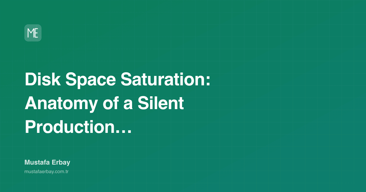 Disk Space Saturation: Anatomy of a Silent Production Crisis — cover image