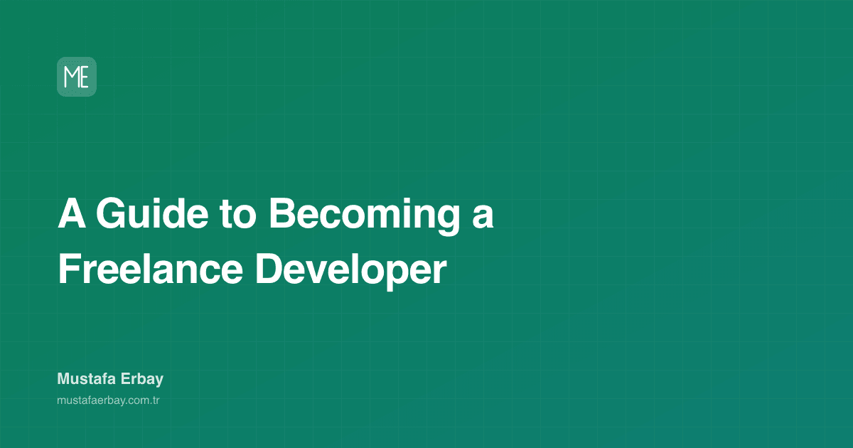 A Guide to Becoming a Freelance Developer — cover image