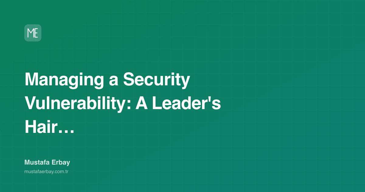 Managing a Security Vulnerability: A Leader's Hair Shirt — cover image