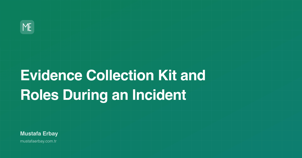 Evidence Collection Kit and Roles During an Incident — cover image