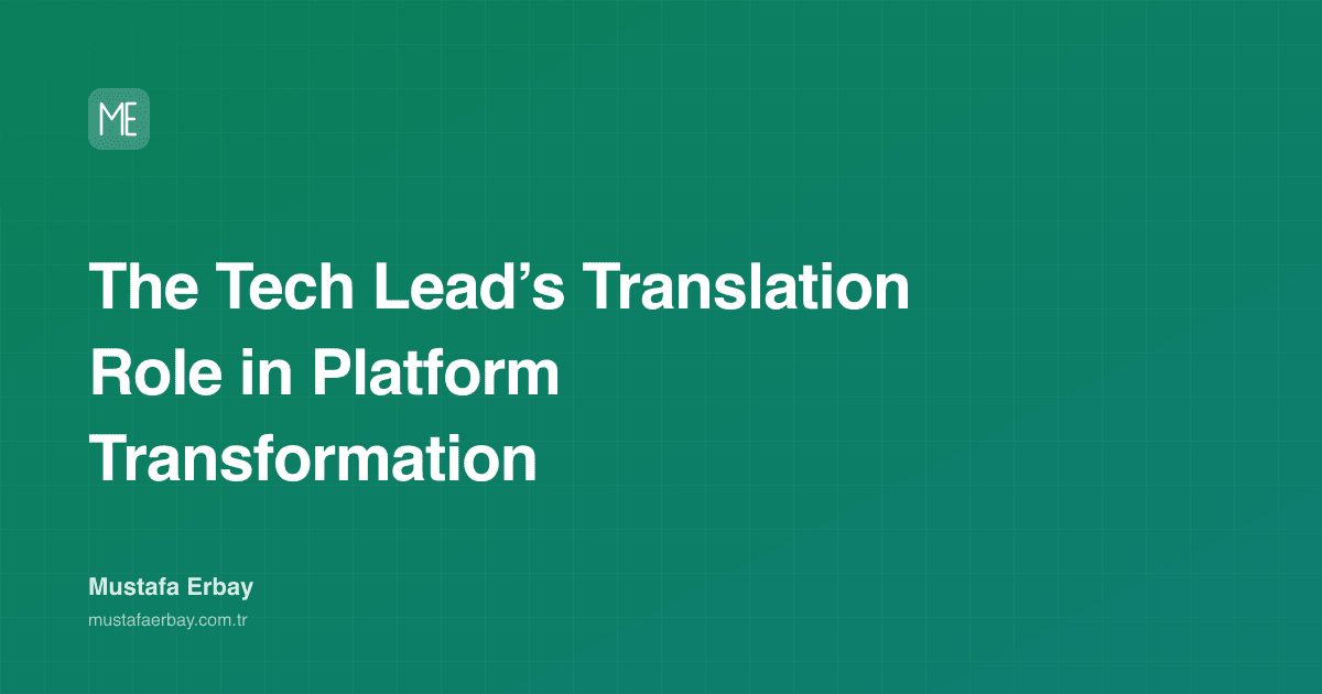 The Tech Lead’s Translation Role in Platform Transformation — cover image