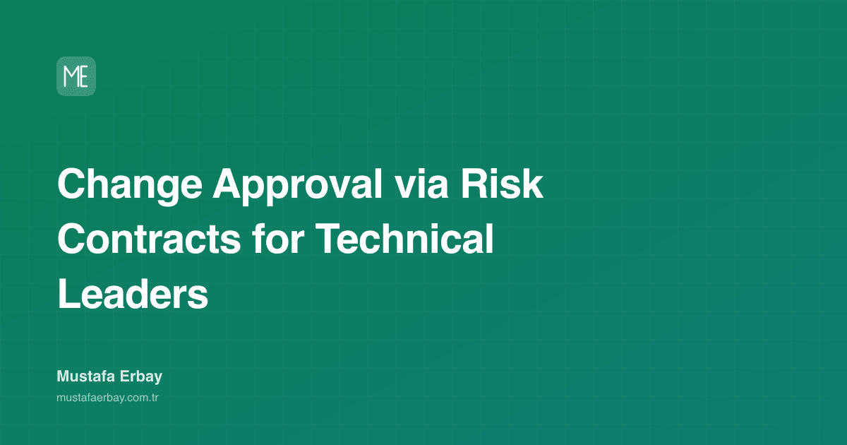 Change Approval via Risk Contracts for Technical Leaders — cover image