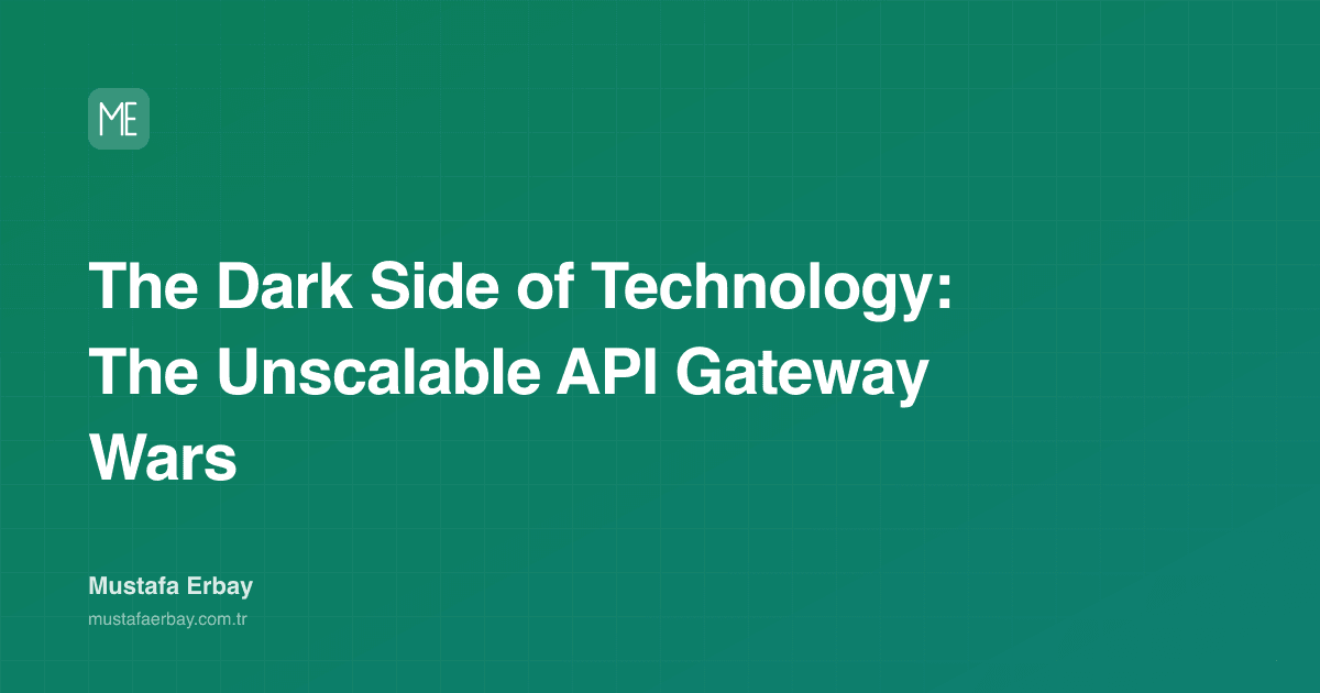 The Dark Side of Technology: The Unscalable API Gateway Wars — cover image