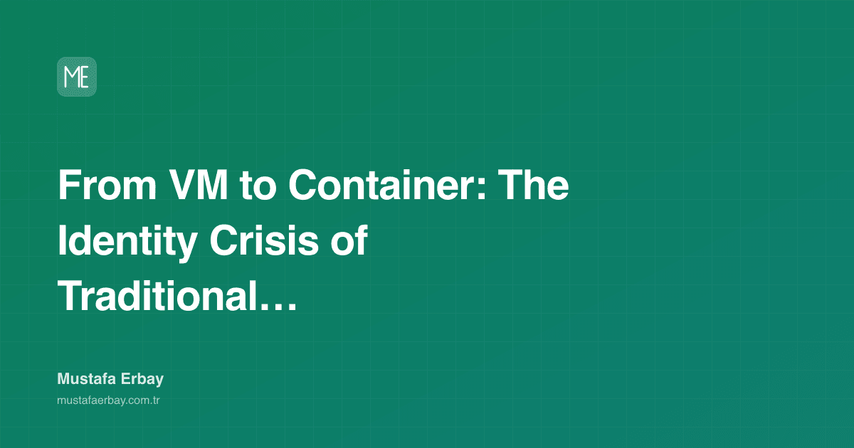 From VM to Container: The Identity Crisis of Traditional Ops — cover image