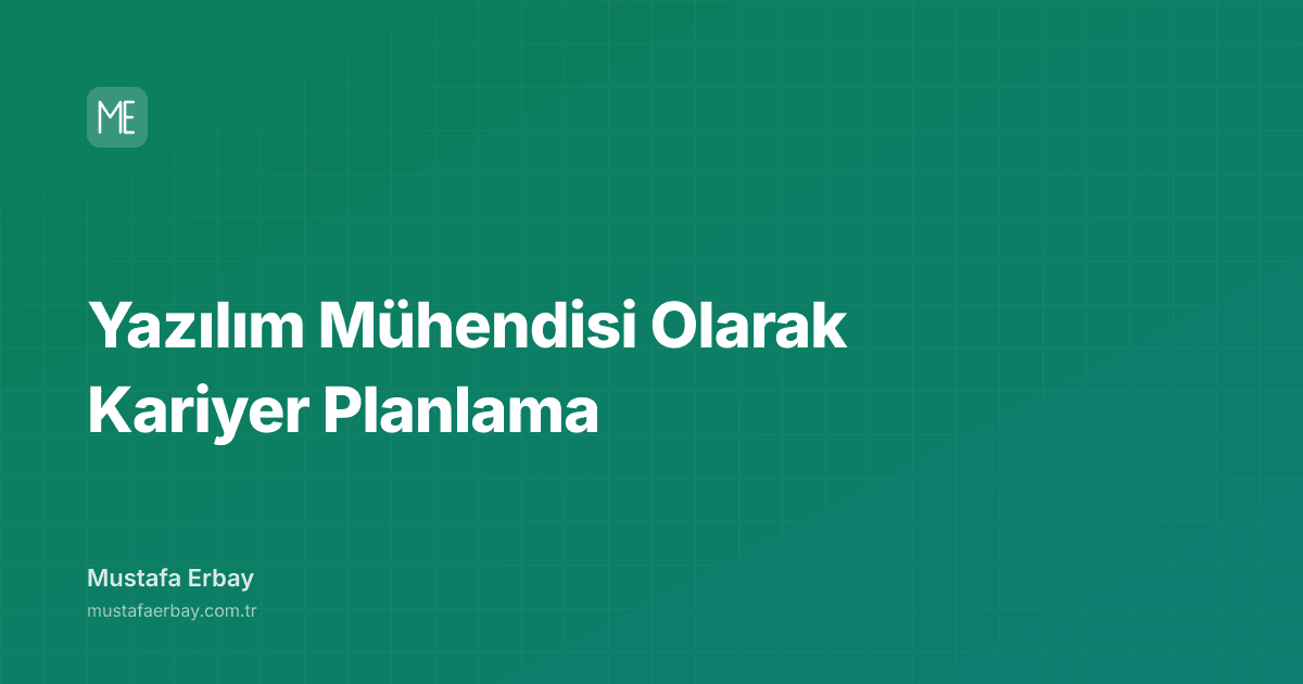 Yazılım Mühendisi Olarak Kariyer Planlama — kapak görseli