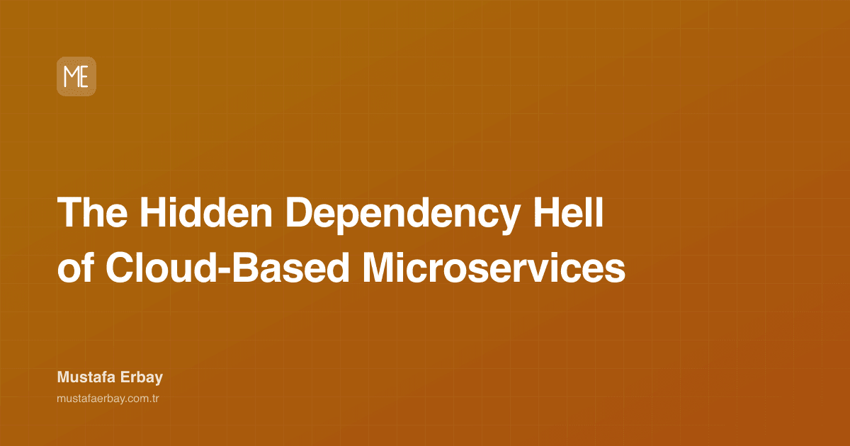 The Hidden Dependency Hell of Cloud-Based Microservices — cover image