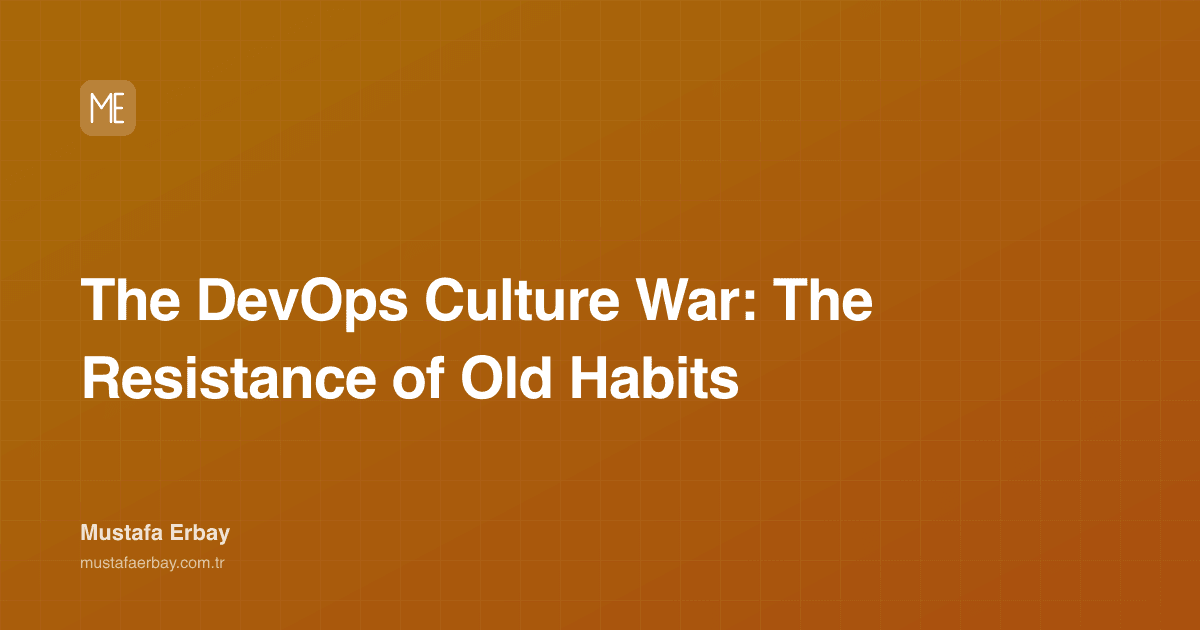 The DevOps Culture War: The Resistance of Old Habits — cover image