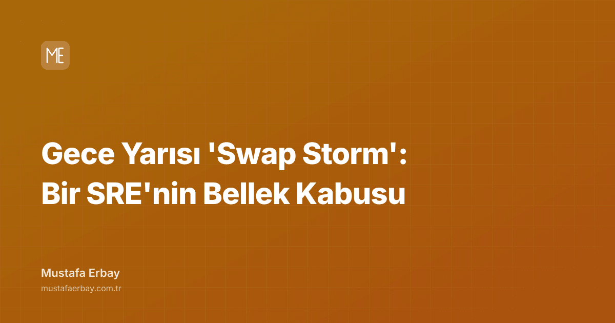 Gece Yarısı 'Swap Storm': Bir SRE'nin Bellek Kabusu — kapak görseli