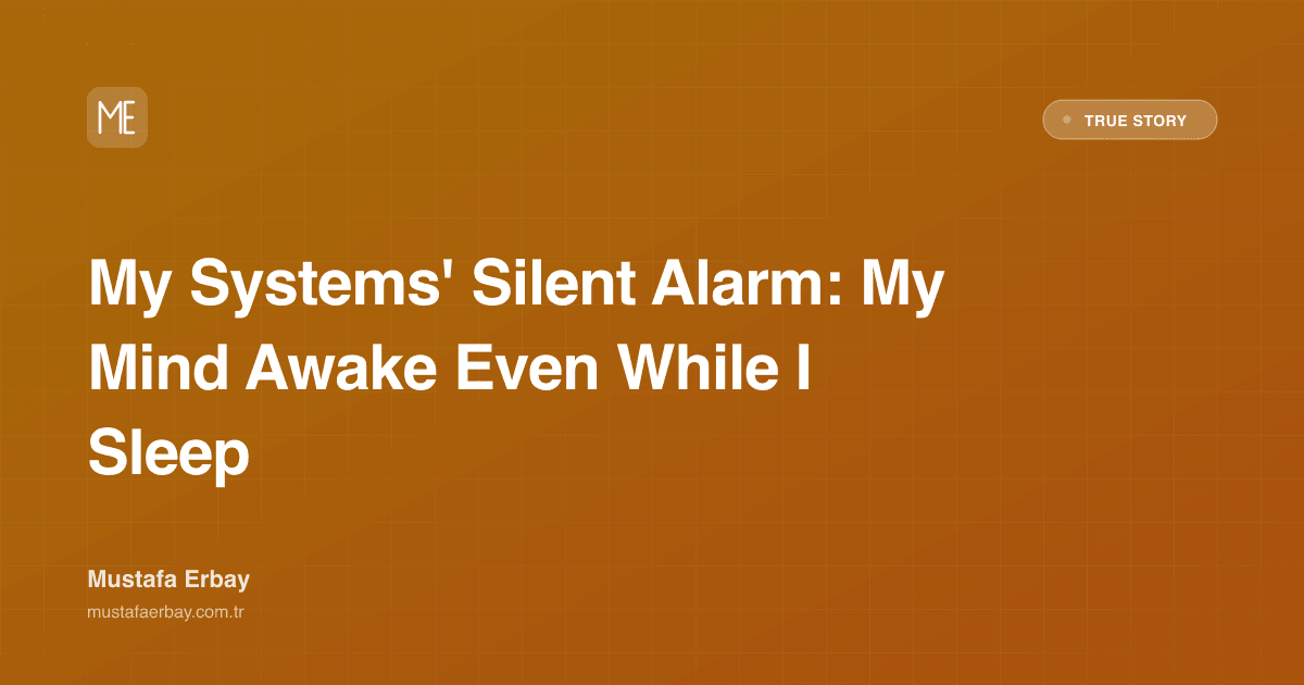 My Systems' Silent Alarm: My Mind Awake Even While I Sleep — true story cover image