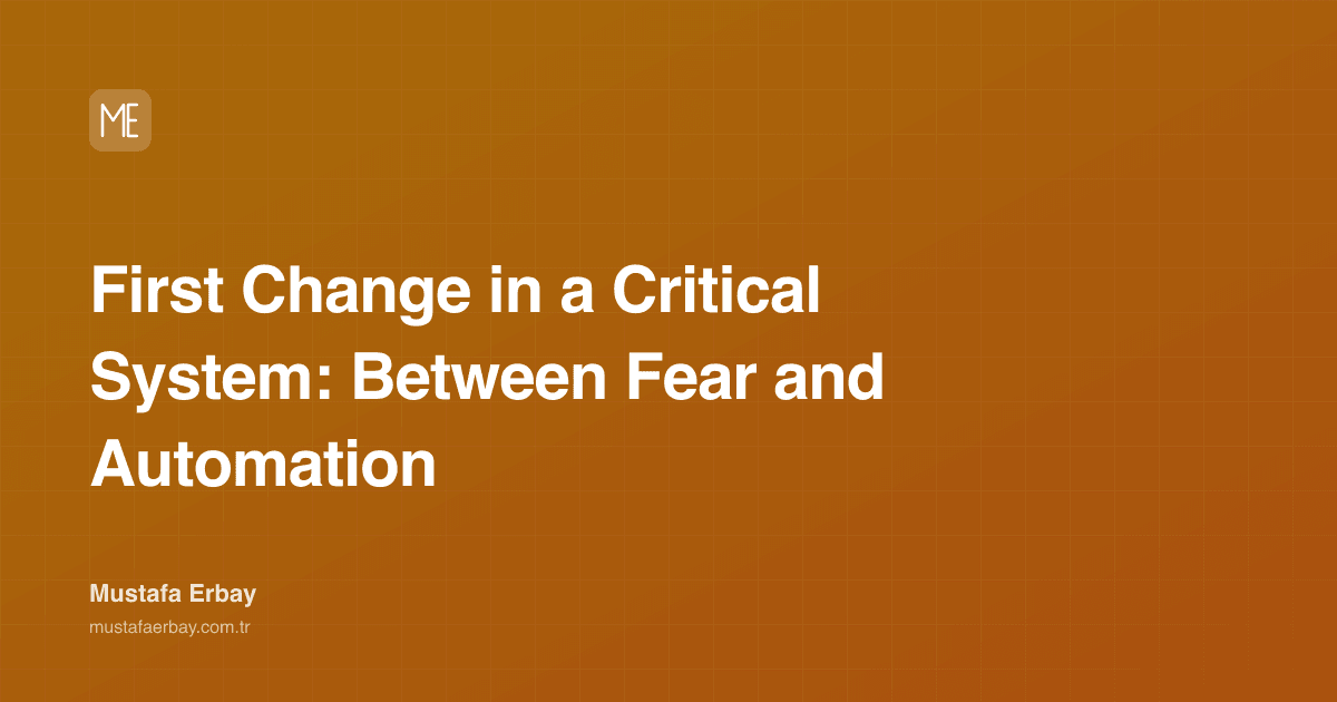 First Change in a Critical System: Between Fear and Automation — cover image