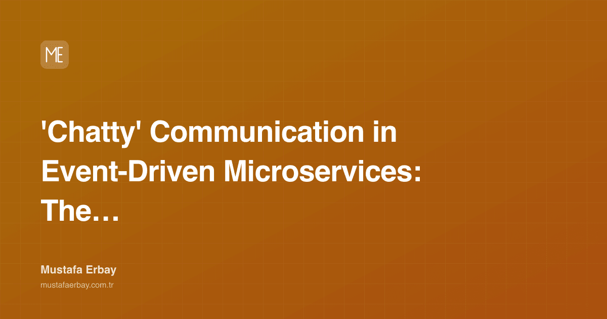 'Chatty' Communication in Event-Driven Microservices: The Dark Side… — cover image