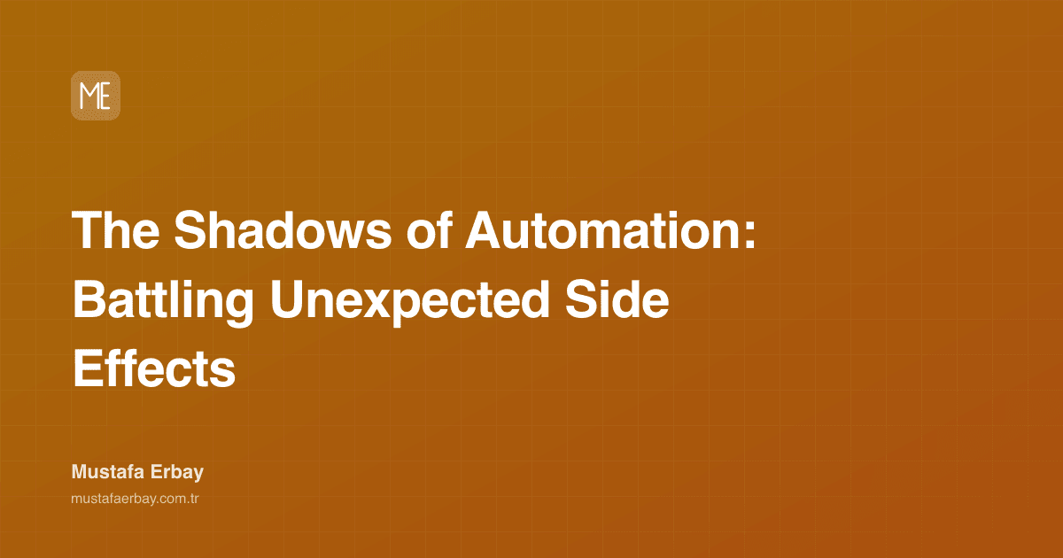 The Shadows of Automation: Battling Unexpected Side Effects — cover image
