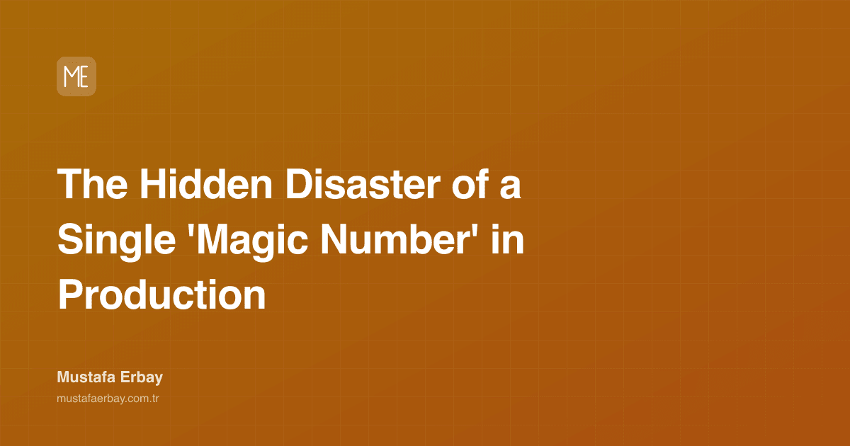 The Hidden Disaster of a Single 'Magic Number' in Production — cover image