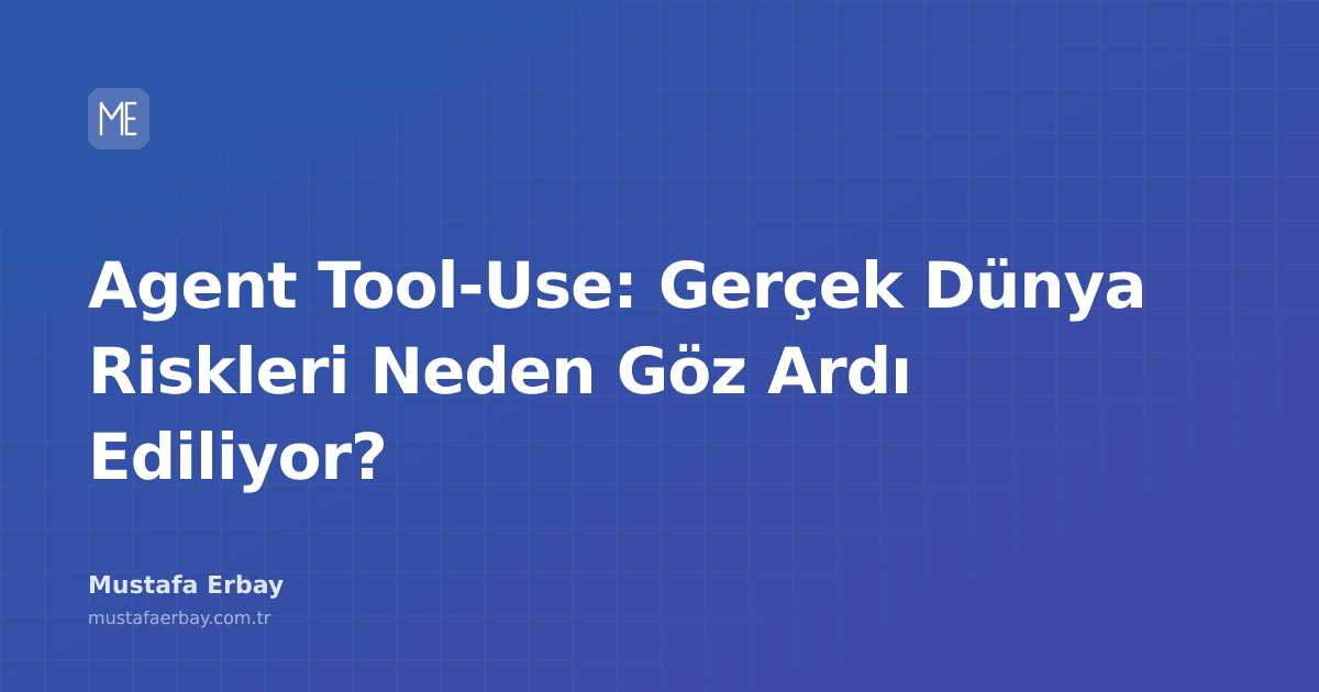 Agent tool-use'un gerçek dünya risklerini ve göz ardı edilme nedenlerini analiz eden bir blog yazısı.