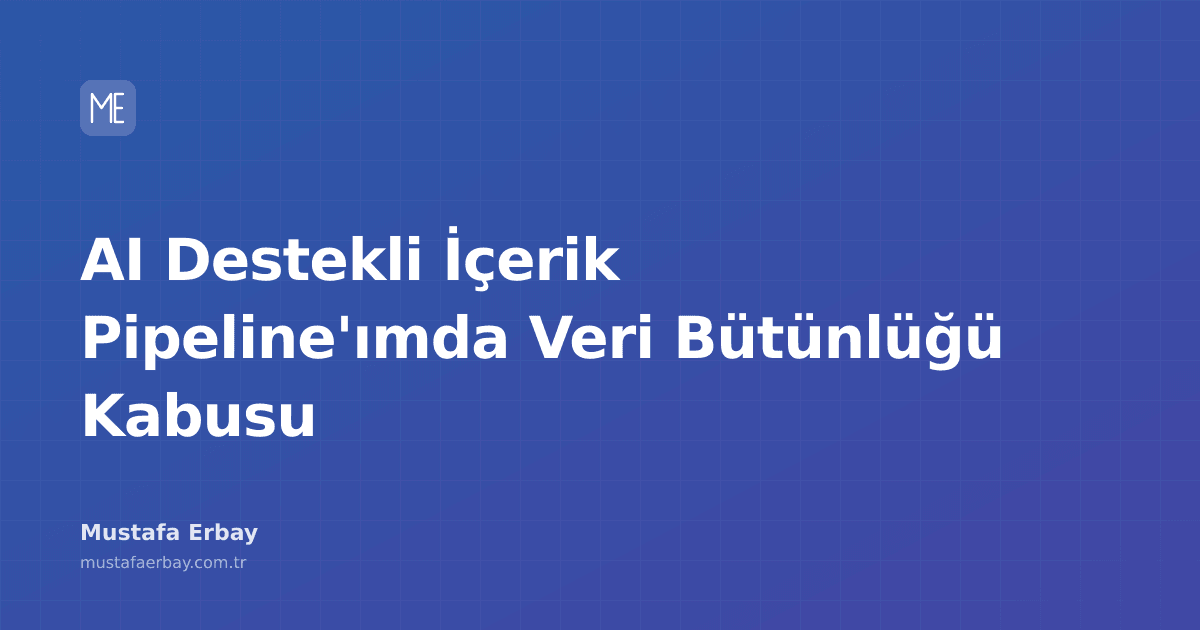 Bir AI içerik pipeline'ının şematik gösterimi, veri akışını ve bütünlük kontrol noktalarını vurguluyor.