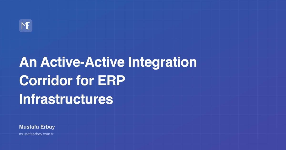An Active-Active Integration Corridor for ERP Infrastructures — cover image
