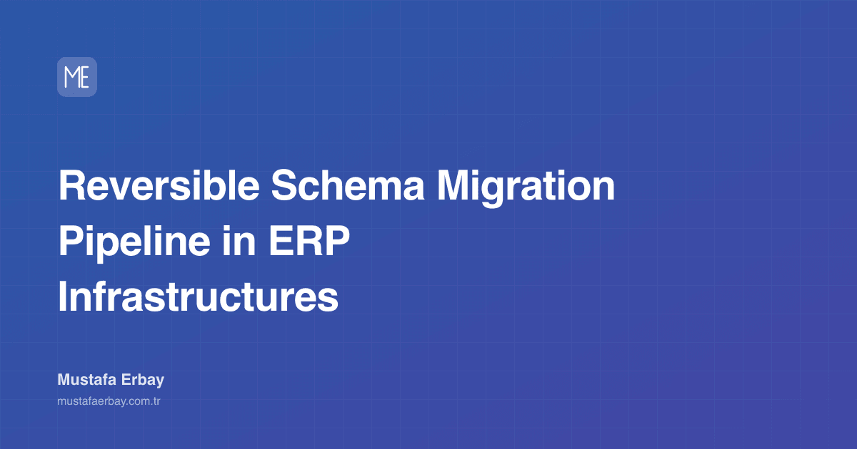 Reversible Schema Migration Pipeline in ERP Infrastructures — cover image