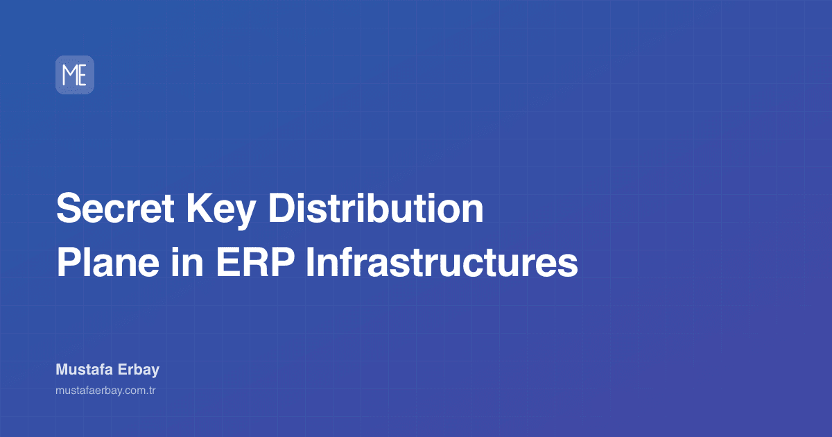 Secret Key Distribution Plane in ERP Infrastructures — cover image