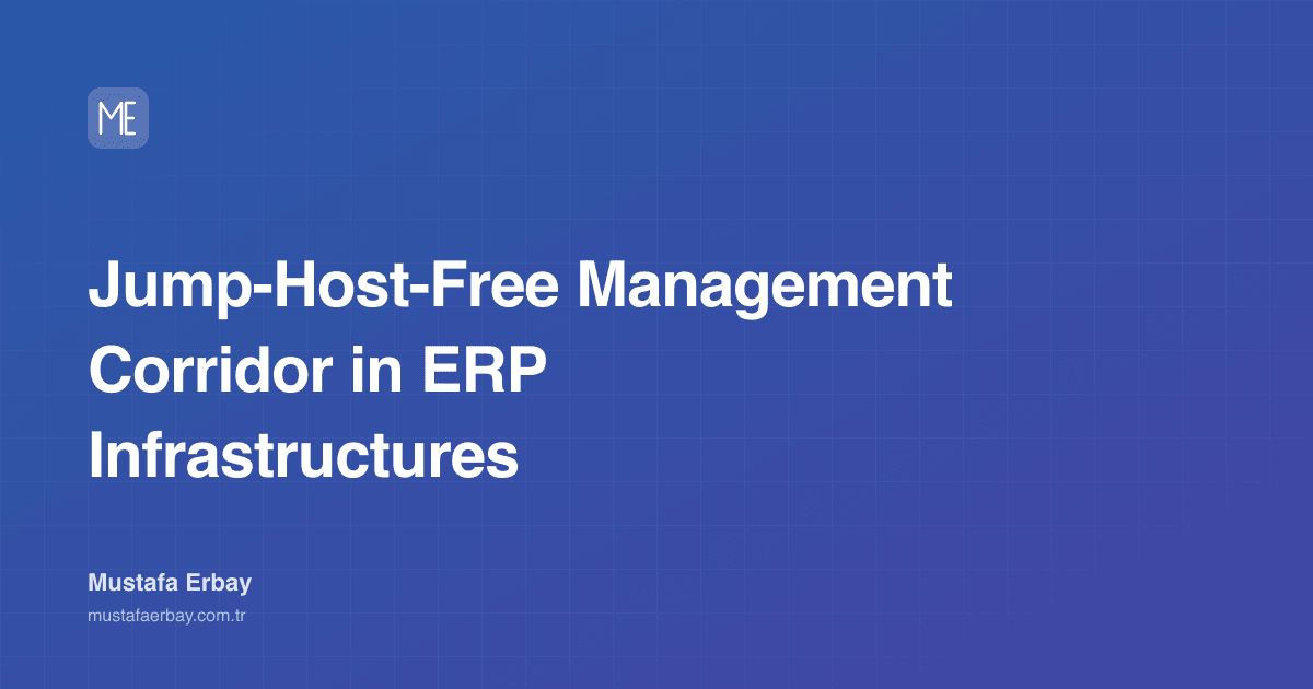Jump-Host-Free Management Corridor in ERP Infrastructures — cover image