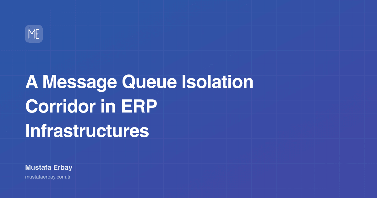 A Message Queue Isolation Corridor in ERP Infrastructures — cover image