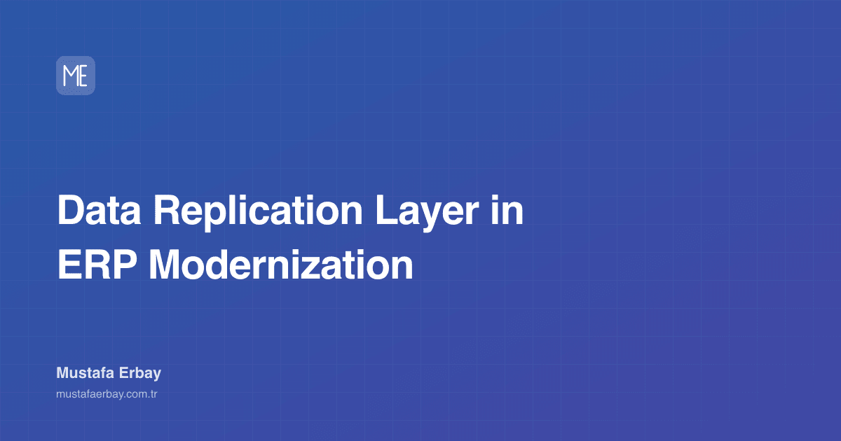 Data Replication Layer in ERP Modernization — cover image