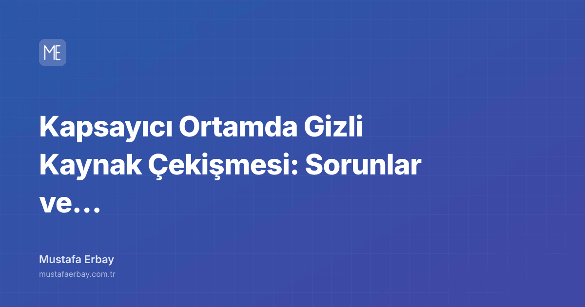 Kapsayıcı Ortamda Gizli Kaynak Çekişmesi: Sorunlar ve Çözümler — kapak görseli